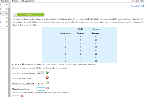 Questions Exercise 13.39 Algorithmic Question 4 of 7 Check My Work # eBook 5. 6. In a study conducted to investigate browsing