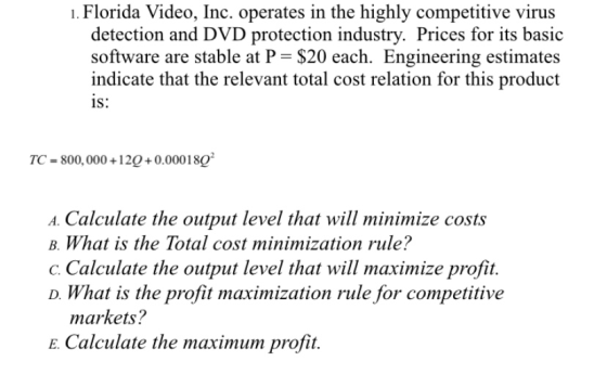 1. Florida Video, Inc. operates in the highly competitive virus detection and DVD protection industry. Prices for its basic s