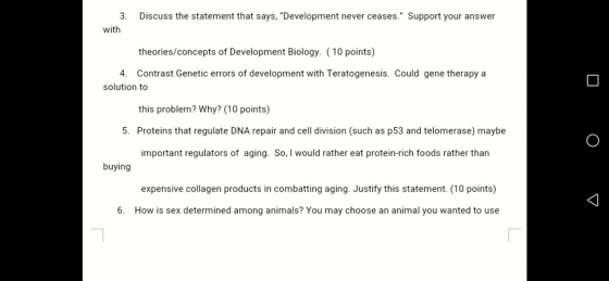 3. Discuss the statement that says, Development never ceases. Support your answer with theories/concepts of Development Bio