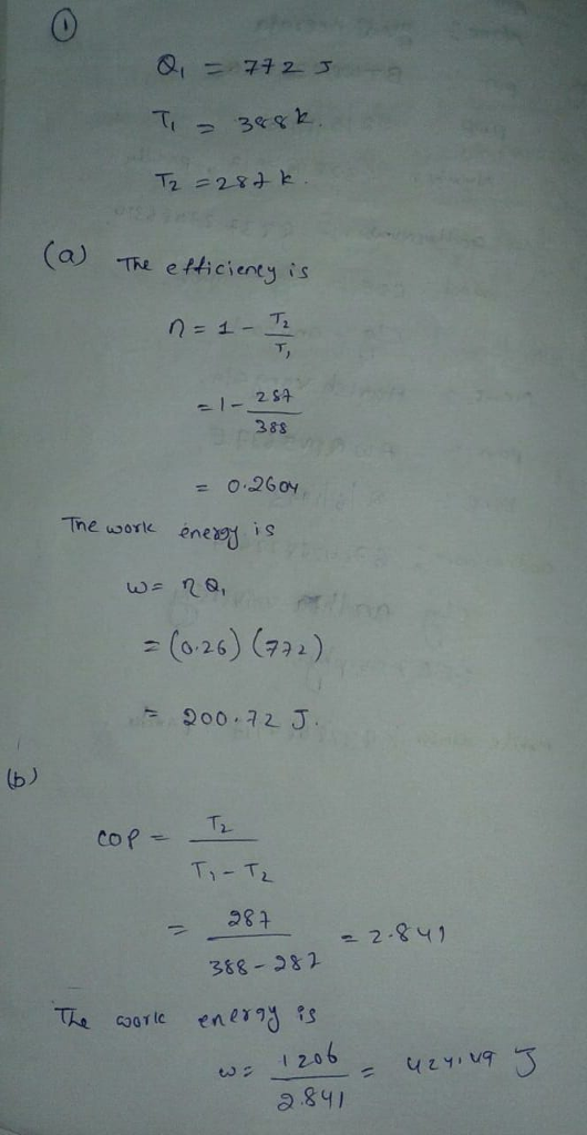 a) The e tticientyis 388 = 0.26 The woe ene is (0-26) (72) 느 200.72 J. T2 28구 388 82 I205 o b 2.841