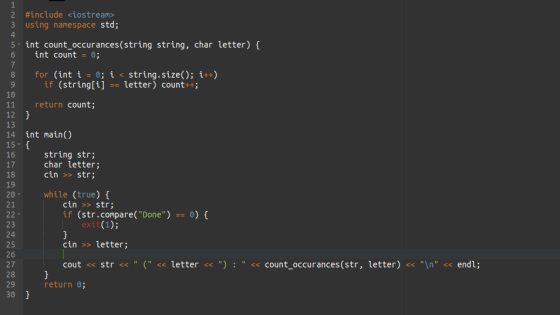 #include <iostream» 3 using namespace std; 4 5 int count occurances(string string, char letter) 6 int count -; 8 for (int i -
