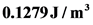 0.1279J/m
