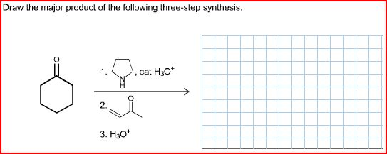 Image for Draw the major product of the following three-step synthesis.