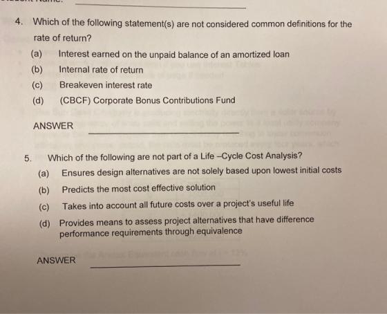 - THI. 4. Which of the following statement(s) are not considered common definitions for the rate of return? (a) Interest earn