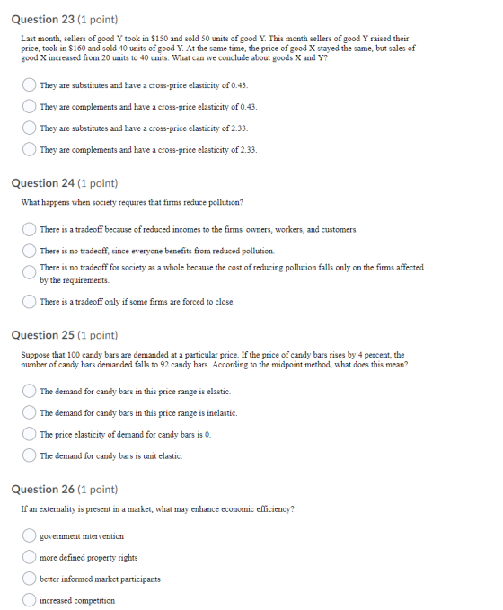 Question 23 (1 point) Last month, sellers of good Y took in $150 and sold 50 units of good Y. This month sellers of good Y ra