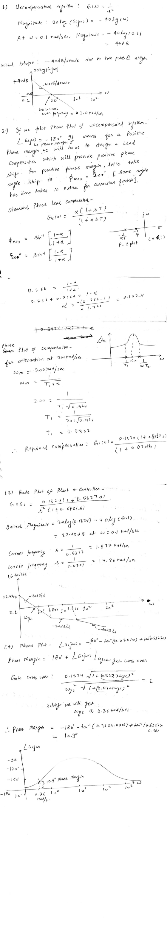 Gus - 2 Uncompensated system Magnitude : 20log (Gejos) = - to log (w) At w=0.1 mod/seci Magnitude 40 boy, 0.1) ) God B due to
