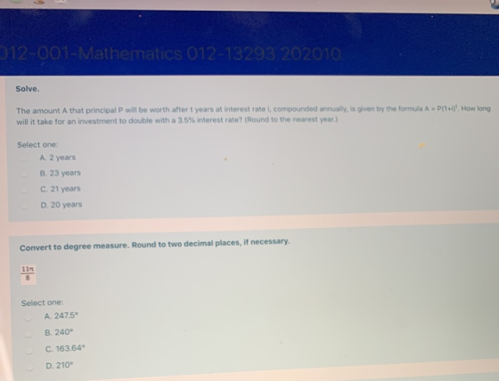 012-001-Mathematics 012-13293.202010. Solve. The amount A that principal P will be worth after t years at interest rate i, co