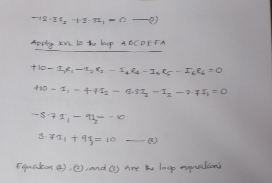 -12-31 +3-31, = 0 - 2 Apply KVL to the loop ABCDEFA tlo- IR, I2 R₂ I R4 - Isks - IGRE=0 tio - I - 4712 - B.3I - I - 2-7 I = 0