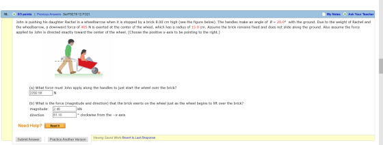10. + 0/3 points | Previous Answers SerPSET9 12.P.021. My Notes + Ask Your Teacher John is pushing his daughter Rachel in a w