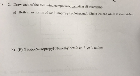 Draw each of the following compounds, including al