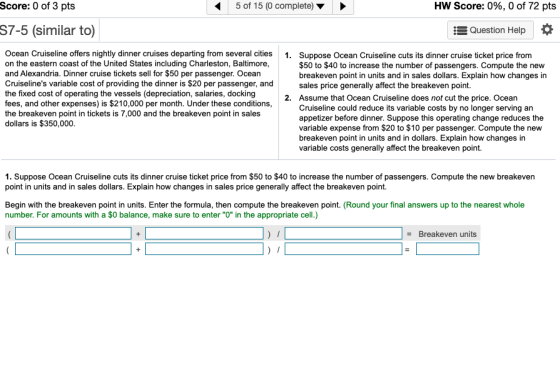 Score: 0 of 3 pts 1 5 of 15 (0 complete) HW Score: 0%, 0 of 72 pts S7-5 (similar to) Question Help O Ocean Cruiseline offers