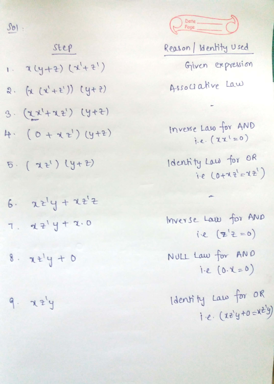 Sol Date. Page Step Reaton / denbity Used Given ex pression Assoi aive Law tnvexe Lavo for AND Ident ty Lau o OR 7. 잇군1 у 2-0