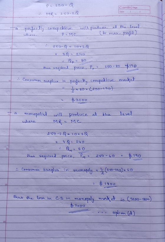 P. 250 - Camlin Page Date MR = 250-28 perfectly compe editive will produce at the level (to max. profit) where 250 10+28 3.0