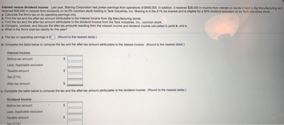 Interest versus dividend income Last year, Shering Corporation had pretax earnings from operations of $485,000. In addition,