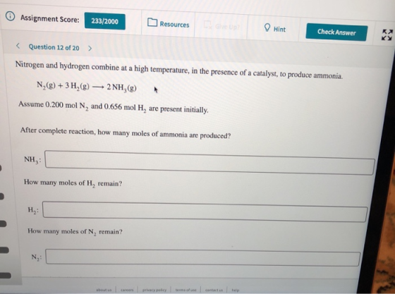 Give Up Hint Assignment Score: 233/2000 Resources Check Answer KY < Question 12 of 20 Nitrogen and hydrogen combine at a high