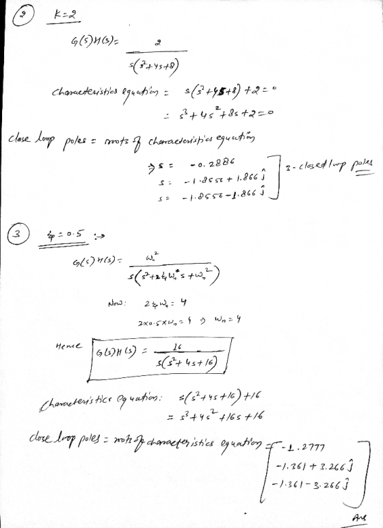 9 2 G(5)H(s)- $(3+45+8) Characteristics equation = $(3+48+8) +222* $} +45°+8520 close loop poles = mots of chemacteristics eq