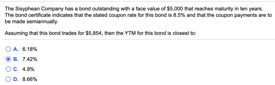 The Sisyphean Company has a bond outstanding with a face value of $5,000 that reaches maturity in ten years. The bond certifi