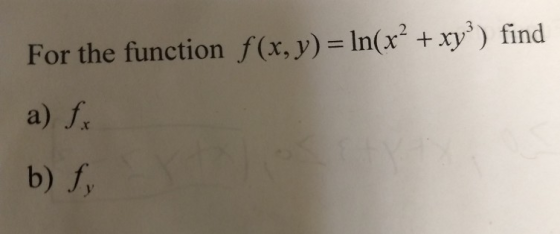 For the function f(x,y)-In(x + xy) find a) f