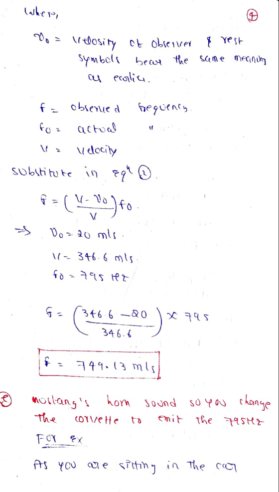 Wher, V = Vrelosity of Observer { rest symbals bear the same meaning as ecorlic. frequency f = obrenied foa actual Velocity s