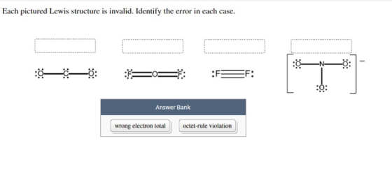 Each pictured Lewis structure is invalid. Identify the error in each case. —ö: So=* :FEF: Answer Bank wrong electron total oc
