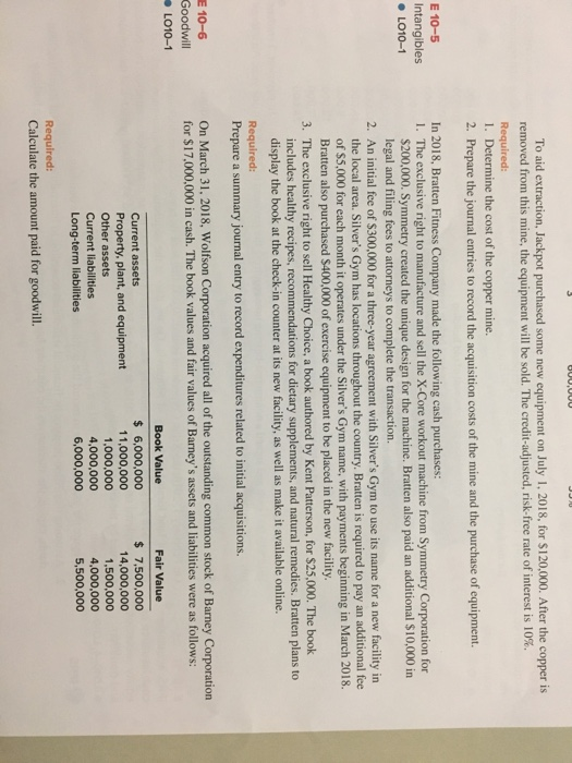 To aid extraction, Jackpot purchased some new equipment on July 1, 2018, for $120,000. After the copper is removed from this
