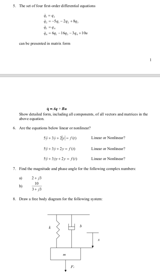 5. The set of four first-order differential equations = 42 92 = -59, -292 +8q; 93 = 94 94 = 69 -1693-394 +10u can be presente