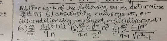 e. 2) For each oethe-touowwagseries détervnine hi)conditionall convergent, ertcii) divergent n=1 lao