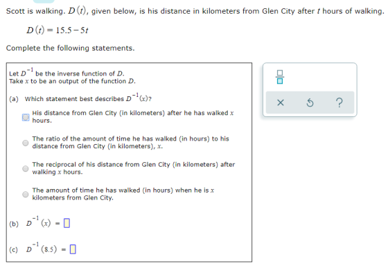 Scott is walking. Dt), given below, is his distance in kilometers from Glen City after t hours of walking. D(t) = 15.5-50 Com