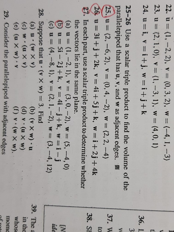 24. u i, v i+j, w i+j+k 36. L 25-26 Use a scalar triple product to find the volume of the parallelepiped that has u, v, and w
