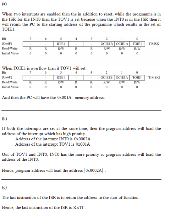 When two interrupts are enabled then the in addition to reset; while the programme is in the ISR for the INTO then the TOV1 i
