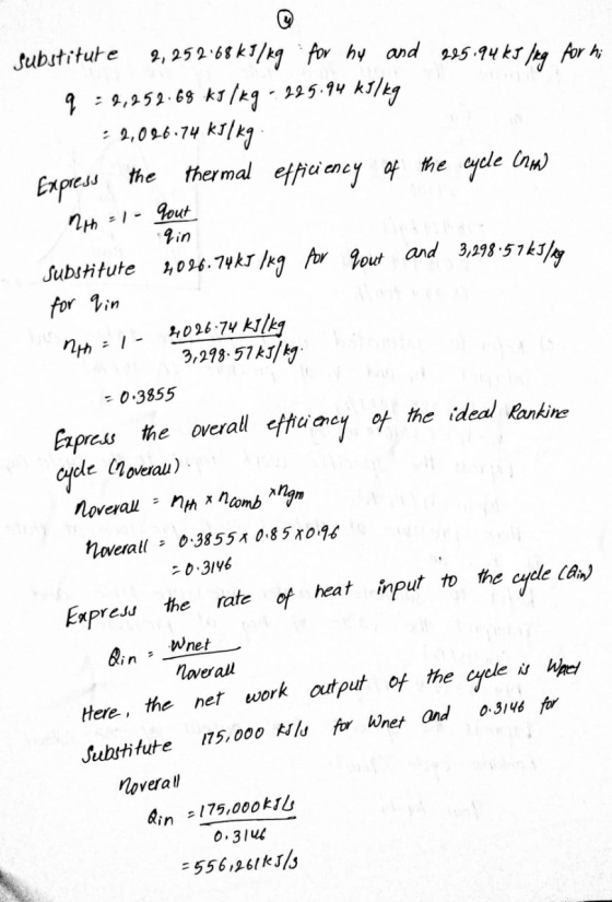 substitute 2, 252.68 kJ/kg for hy and 225.94 kJ lng for hi q=2,252.68 kJ/kg - 225.94 kJ/kg : 2,026.74 kJ/kg Express the therm