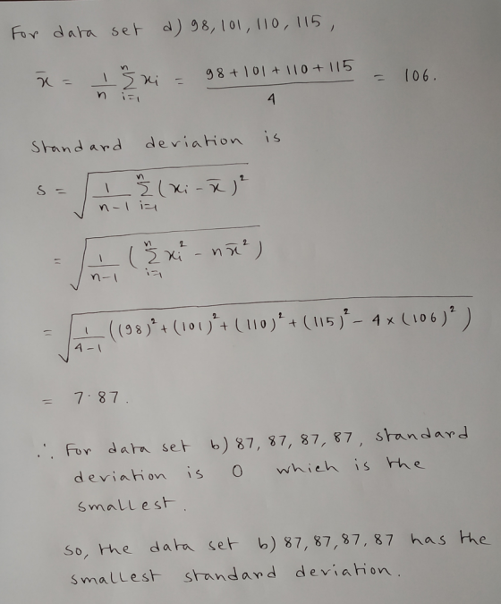 Fw, dara se a)98, lol,凵0,115 106 Stand ard deviation is 15)4 x (106 - 7 87 fun dara sef b) 87, 87, 87, 87, sran d and small e st so, the data se) 87, 87,87, 87 has the smallesh srandand deviahion