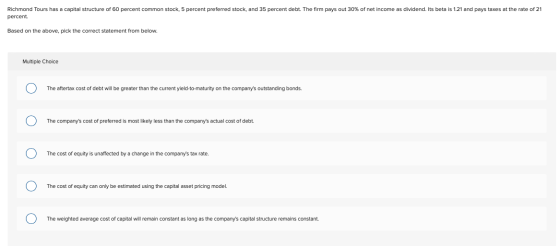 Richmond Tours has a capital structure of 60 percent common stock, 5 percent preferred stock, and 35 percent debt. The firm p