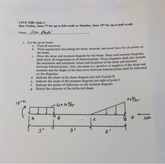 CIVE 3200: Quiz 1 Due: Friday, June 7th for up to full credit or Monday, June 10th for up to half credit Name: an erhe 1. For
