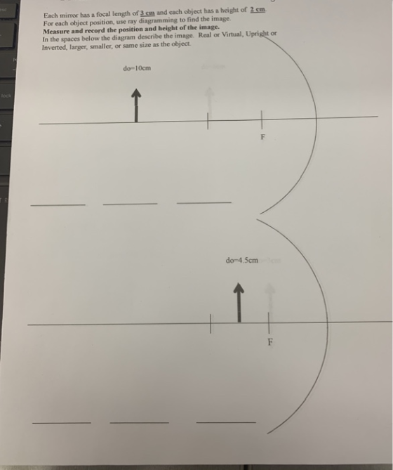 Each mirror has a focal length of 3 em and each object has a height of 2 em For each object position, use ray diagramming to