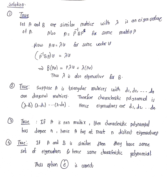 Solution 0 True with are similar mahice 2 is an eigen udlee let A and B of A. Also A= Pope Sus some mabies .Now A Q=20 for so