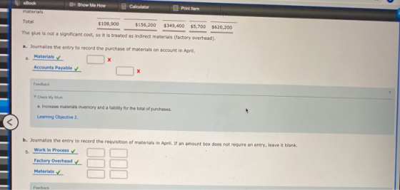 eBook Show Me How Calculator Print Item Total $108,900 $156,200 $349,400 $5,700 $620,200 The glue is not a significant cost,