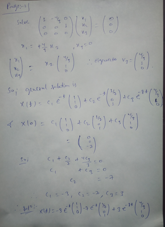 Page: -2) M Solve = (3) 13 n, - ty na am 게 시억 : eigenrector V₂ = N2 O 13) So, general solution is HA -ft the teze X (t) = ce