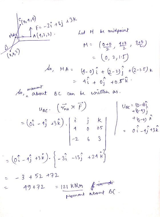 1 F= -21 +6; +3K Mol Let M be mio - M A (1,2,2). Let M be midpoint M: 1040, 440, 340) - (0,2,15) so, MA= (1-0) i +(2-2); +(2-