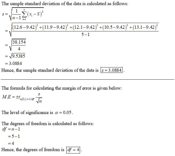The sample standard deviation of the data is calculated as follows: 12.6-9.42)+(11.9-9.42) +(12.1-9.42) +(10.5-9.42) +(13.1-9