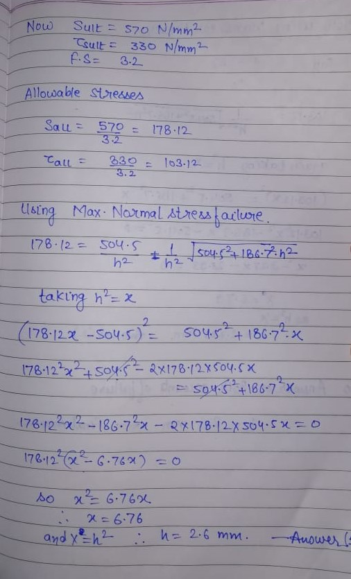 Now Suit = 570 N/mm2 Tsult = 330 N/mm². F.S= 3.2 Allowable stresses - Salu = 570 = 178.12 3.2 Call = 330 = 103.12 Loing Max.