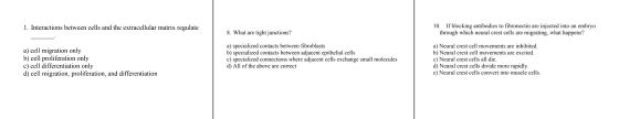 1. Interactions between cells and the extracellular matrix regulate 10. If blocking antibodies to fibronectin are injected in