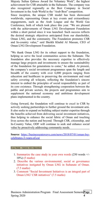 Majesty Sultan Qaboos Award for Voluntary Work, the highest achievement for CSR attainable in the Sultanate. The company was