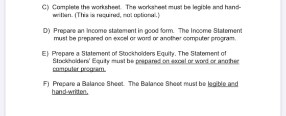 C) Complete the worksheet. The worksheet must be legible and hand- written. (This is required, not optional) D) Prepare an In