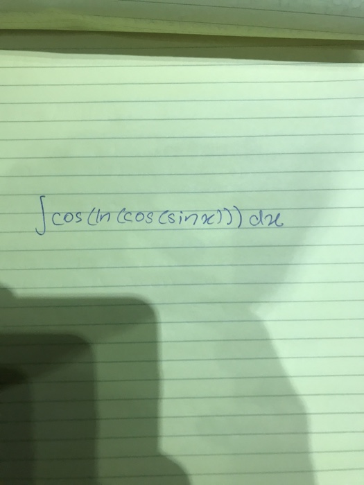 Scosch cos(in (cos(sinx))) du