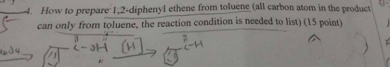 .How to prepare 1,2-diphenyl ethene from toluene (all carbon atom in the product can only from toluene, the reaction conditio