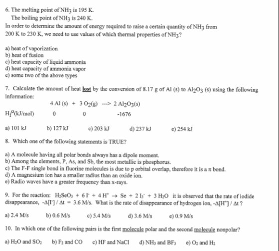 0 0 6. The melting point of NH3 is 195 K. The boiling point of NH3 is 240 K. In order to determine the amount of energy requi