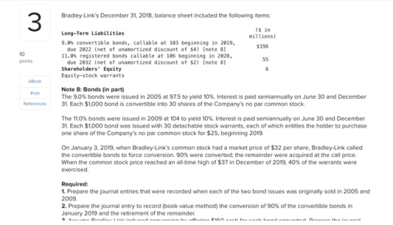 Bradley-Links December 31, 2018, balance sheet included the following items: ($ in millions) $196 Long-Term Liabilities 9.0%