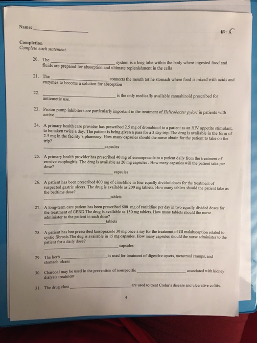 Name: Completion Complete each statement 20. The system is a long tube within the body where ingested food and fluids are pre