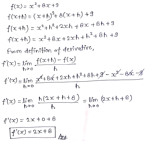 f(x) = oc?+BX+9 f(x+h) = (x+h)2+ 8(x++) +9 f(xth) = ?+h+20ch 48x+86 +9 f(a+h) = 502 +82 + 23h th? +8 h +9 from definition of